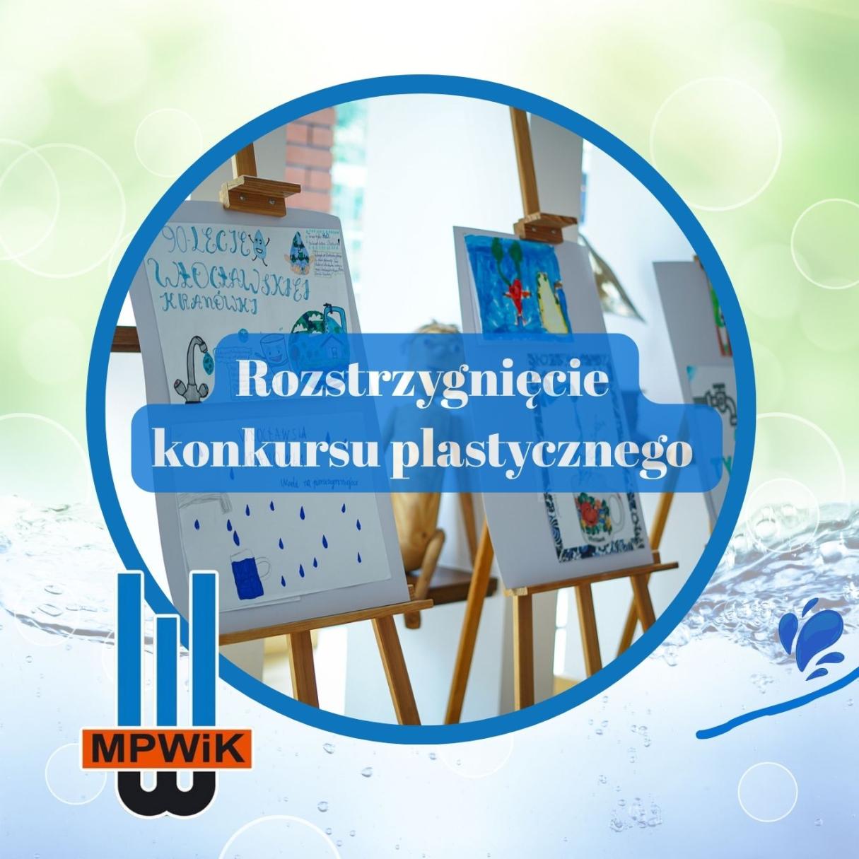 Rozstrzygnięcie  konkursu plastycznego